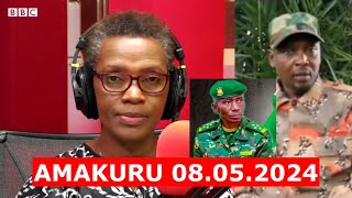 AMAKURU YA #BBC #GAHUZA 08.05.2024 YIHUTA KU #BURUNDI #RWANDA #CONGO NAYAVURWA KWISI