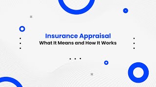 Insurance Appraisal | What It Means and How It Works | Consumer Law Office | 305-940-0924