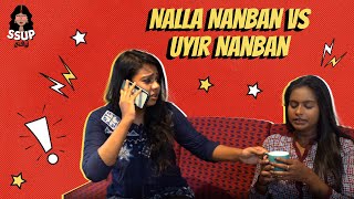 Nalla Nanban Vs Uyir Nanban Good Friend Vs Best Friend Tamil Sketch Ft. Sreenidhi & Tharini