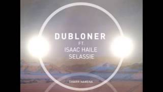 dubLoner &amp; Fenin Ft. Isaac Haile Selassie &quot;Chant Nyahbinghi&quot;