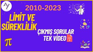 2010-2023 LİMİT ÇIKMIŞ SORULAR VE ÇÖZÜMLERİ + PDF