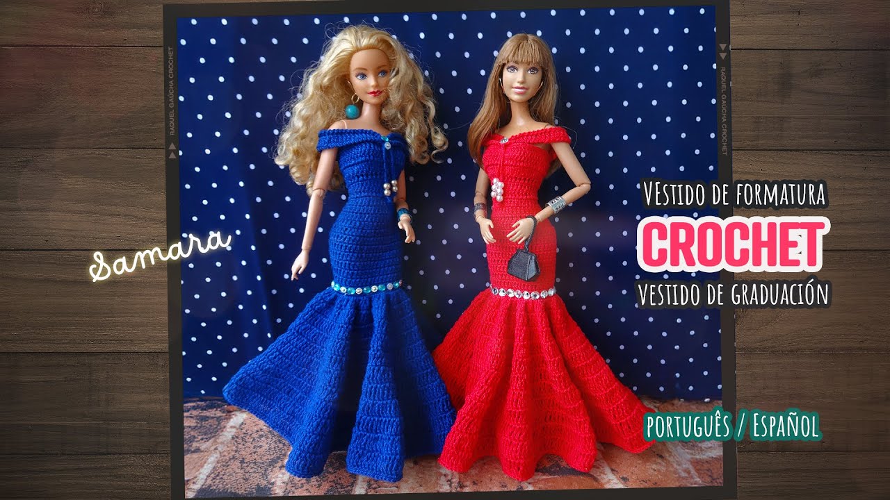 Vestido de formatura em crochê para Barbie 🎓 Samara