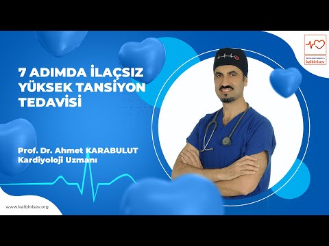 7 Adımda İlaçsız Yüksek Tansiyon Tedavisi - Prof. Dr. Ahmet Karabulut
