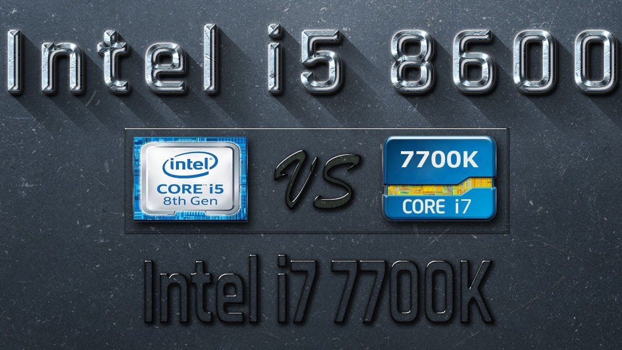 i5 8600 vs i7 7700K Benchmarks | Gaming Tests Review & Comparison