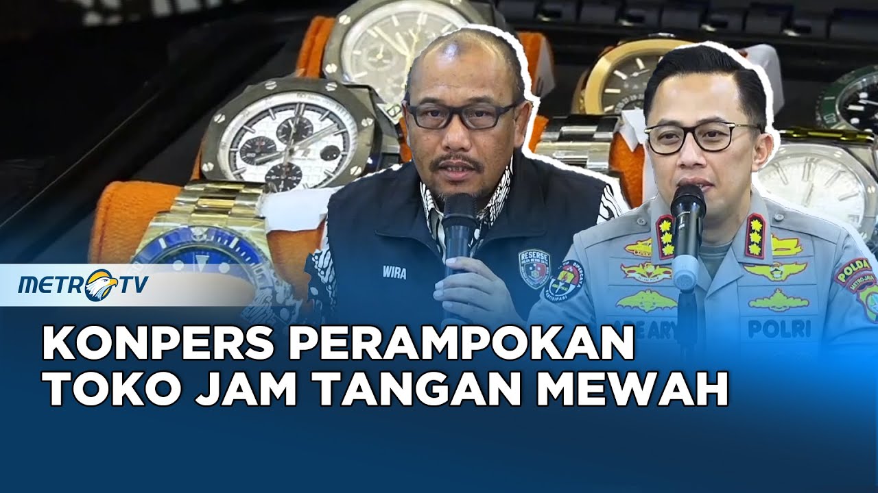 Konferensi Pers Kasus Perampokan Di Toko Jam Mewah Di PIK FULL YouTube Konferensi Pers Kasus Perampokan Di Toko Jam Mewah Di PIK FULL YouTube