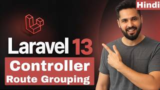 Laravel 13 tutorial in Hindi #27 Route Group with Controller | Controller Grouping in Laravel