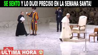EL PAPA SE SENTO Y LO DIJO preciso EN LA SEMANA SANTA...QUÉ GRAN SABIDURÍA