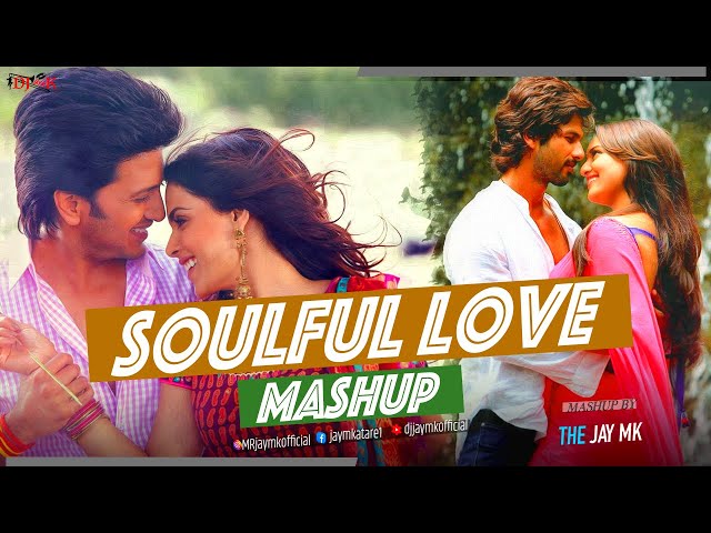 Bollywood Love Mashup - JaY Mk | All Love Songs | Arijit Singh, Atif Aslam Song | Slowed + Reverb class=