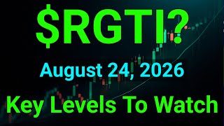 RGTI Stock Technical Analysis | Rigetti Computing, Inc. | August 24, 2026