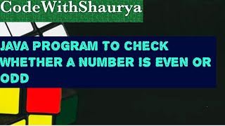 Java Program to Check Whether a Number is Even or Odd