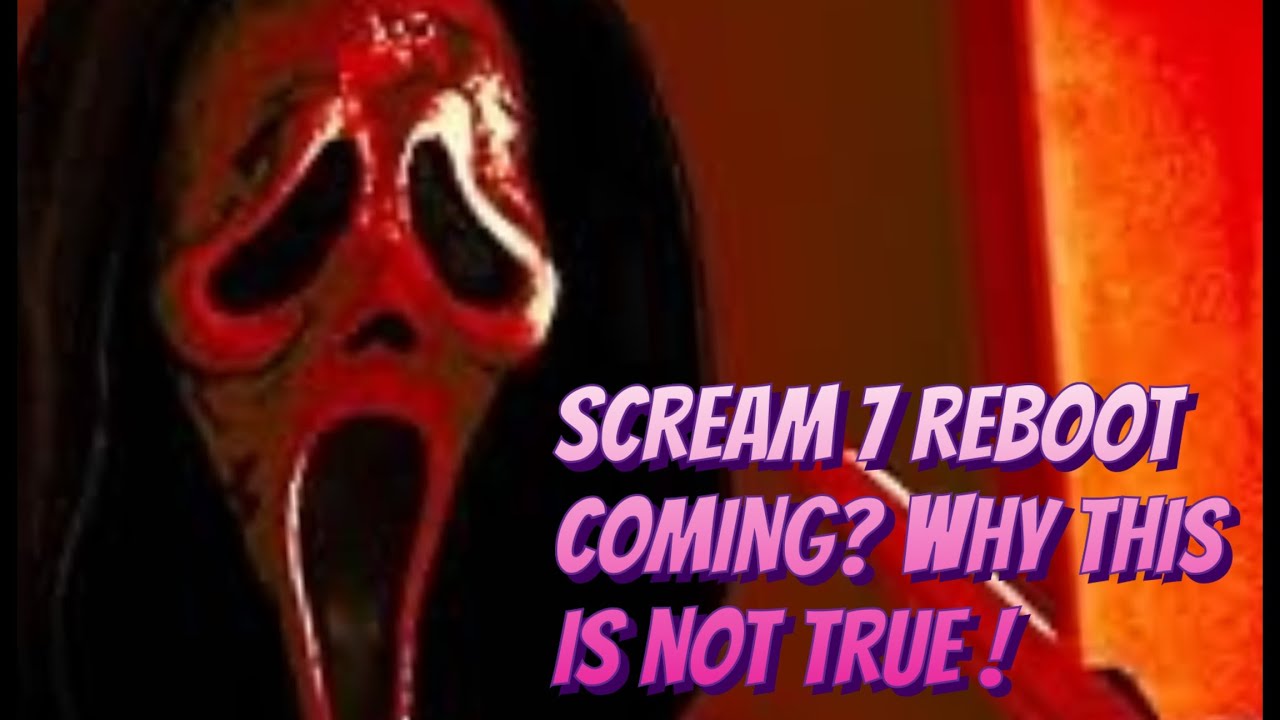 Scream Reboot Rumor And Why It Is Not True