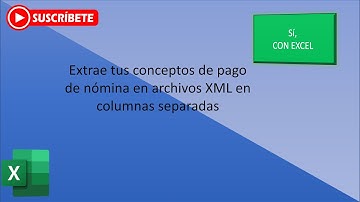 Extrae tus nodos de nómina xml por conceptos (Petición de suscriptor)