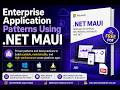 Enterprise Application Patterns Using  NET MAUI
