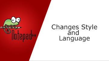 How to changes Style and Language in the text area in Notepad++ // Must easier to read