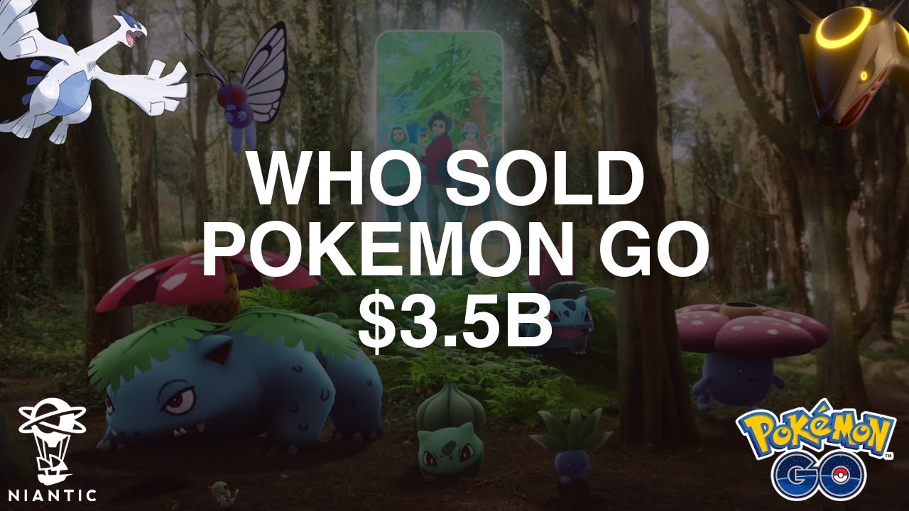 Tech Company That Built Pokemon Go. Sells It. The Niantic Story
