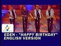 Eden  happy birt.ay  extended english version  eurovision 1999 hq