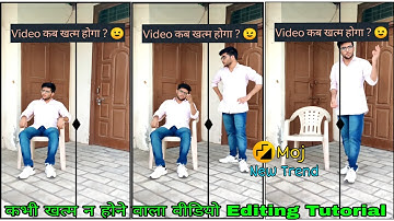 Loop Video Kaise Banaye ।। kabhi khatm Na Hone Wala Video Editing Kaise Kare ।। Moj New Trend
