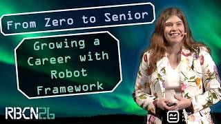 Details RoboCOn 2026 - From Zero to Senior: Growing a Career with Robot Framework Update
