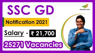 SSC GD Recruitment 2021 | Salary ₹ 21,700 | Notification for 25271 Vacancies | Latest SSC Jobs 2021