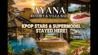 AYANA RESORT BALI (Choi Siwon & Tyra Banks Stayed at this AWARD WINNING CLIFFTOP RESORT - Jimbaran