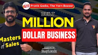 He Built Business Worth 400+ Cr On 100% Advance Payment | Pratik Gadia | The Yarn Bazaar