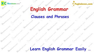 Learn English Grammar Easily! Clauses and Phrases - Explained with examples