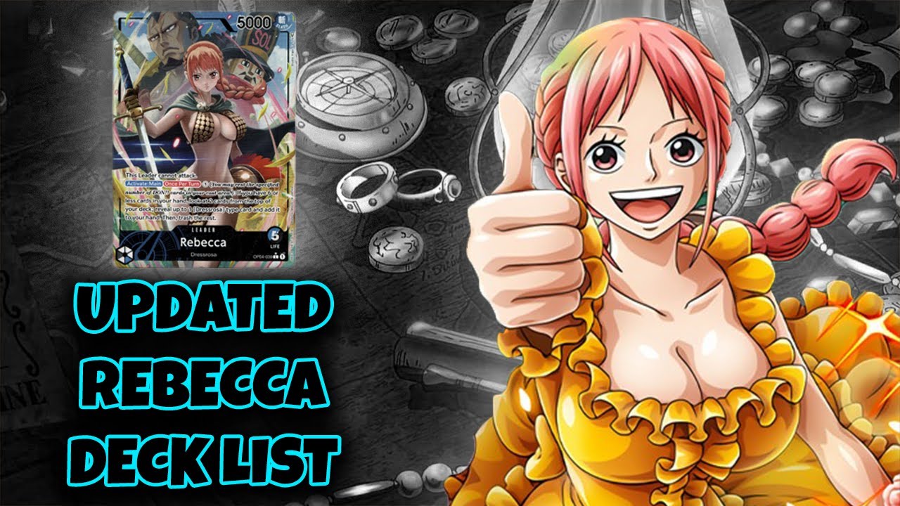 rebecca one piece tcg deck The BEST Rebecca Deck List Updated