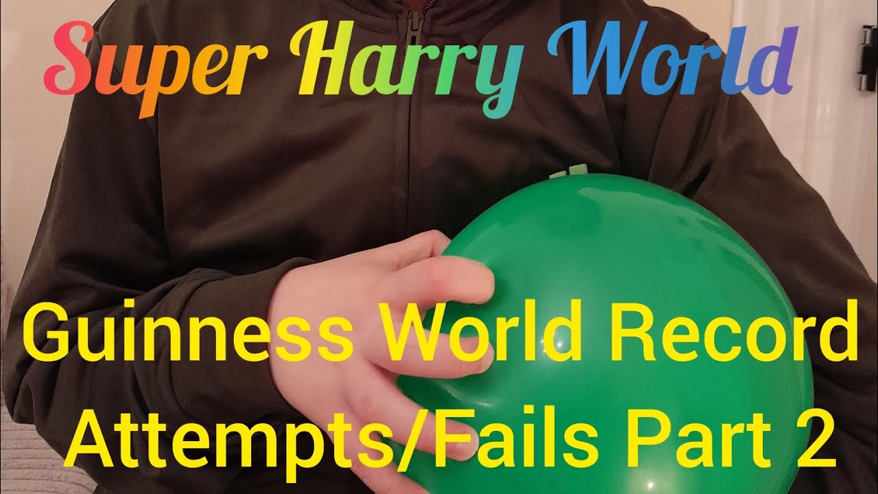 Guinness World Record Attempts/Fails Part 2 YouTube