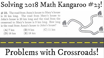 Solving Math Kangaroo 2018 #23 for 1-2 grade! Problems with Crossroads!