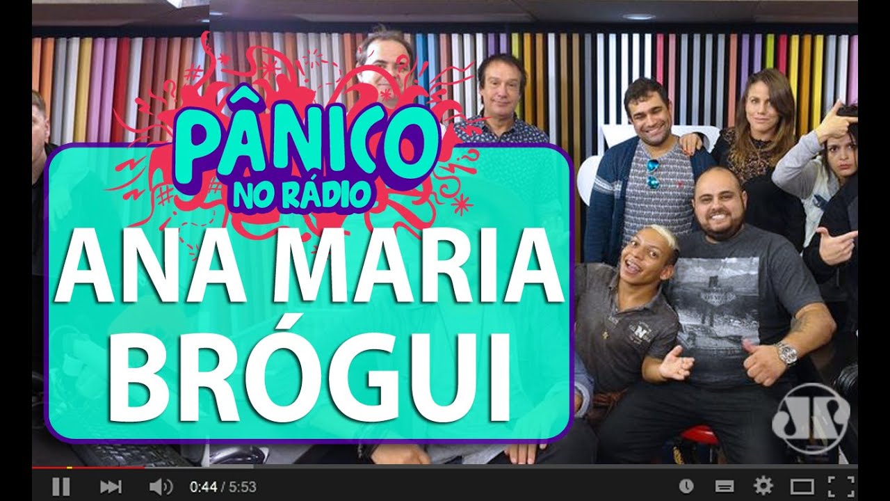 Ana Maria Brógui - Pânico - 02/06/16