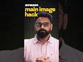 Amazon Main Image Hack