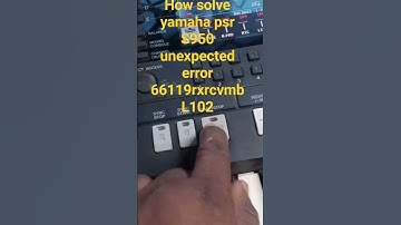 Yamaha piano keyboard PSR S950 unexpected error 66119rxrcvmb #psr @iceinnovators2809