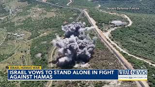 Israel-Hamas Latest: Netanyahu says Israel will stand 