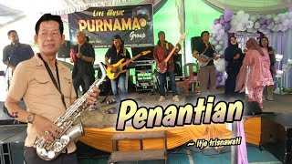 PENANTIAN (ITJE TRISNAWATI) | PURNAMA GROUP