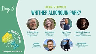 The Peoples' Summit Day 3, Session 3: Whither Algonquin Park?