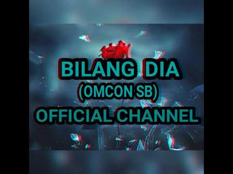 lagu acara terbaru BILANG DIA OMCON SB
