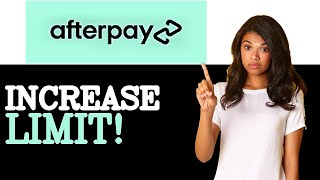 Famous How To Increase Afterpay Amount (2025) Net Worth