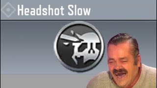 Headshot Slow Meta
