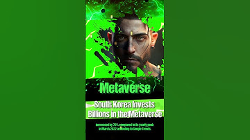 South Korea Invests Billions in the Metaverse