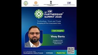 "Securing Economic Interests in a Multi-polar World" 30th  CII Partnership Summit, A.P., India.