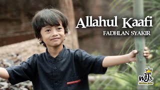 Allahul Kafi Robbunal Kafi - Fadhlan Syakir Maulana Junior