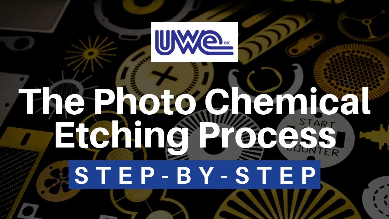 etching คือ  2022 Update  The Photo Chemical Etching Process: Step-By-Step (2019) | United Western Enterprises, Inc.