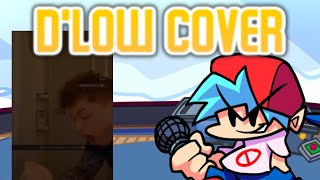 FNF - Dlow but some guy got burnt and started screamed vowels