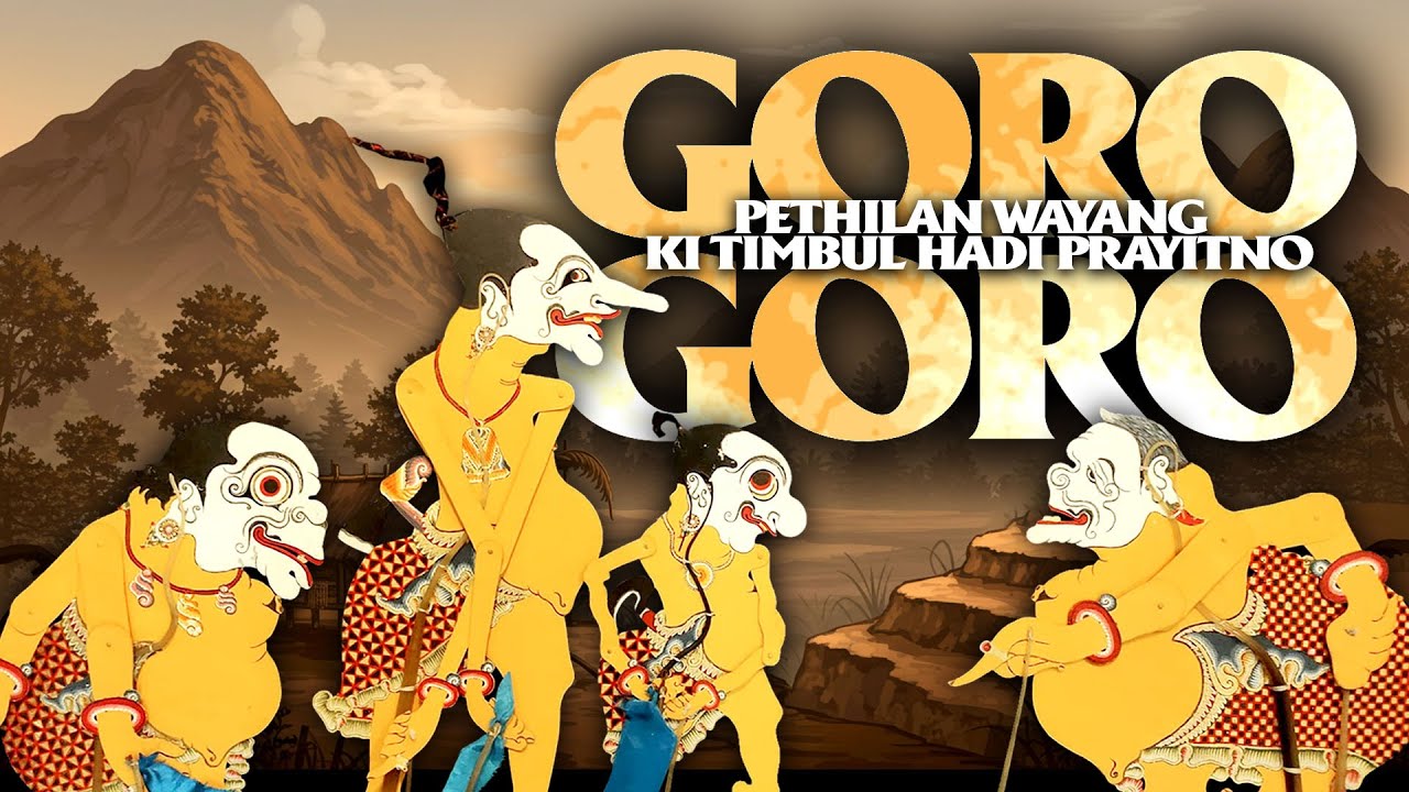 Pethilan GORO-GORO #02 - Ki Timbul Hadi Prayitno - Sembadra Ratu