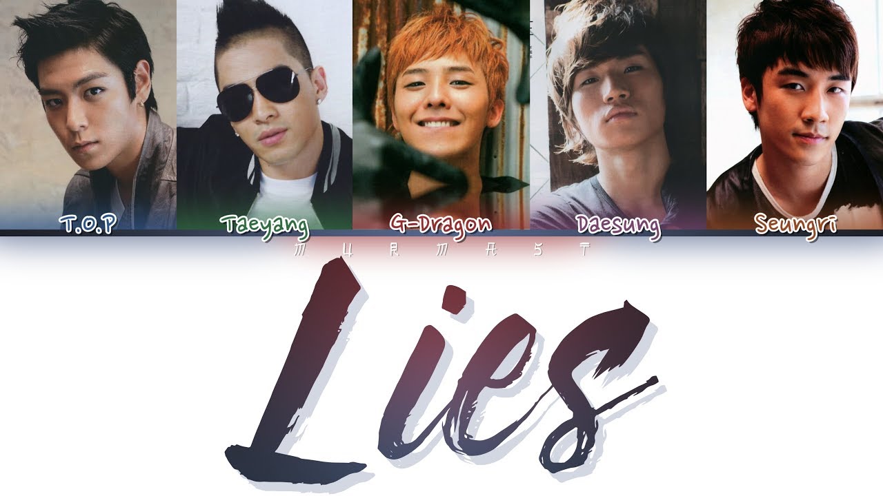 BIGBANG (빅뱅) - LIES (거짓말) (Color Coded Lyrics Eng/Rom/Han)