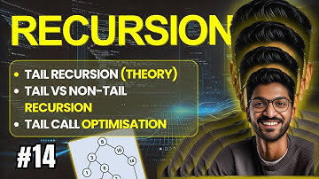 Recursion-14 | Tail Recursion (Theory)