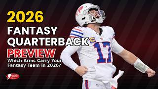 2026 Fantasy Quarterback Preview
