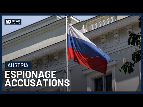 Video Austria Kicks Out Three Russian Diplomats Over Spying Accusations | 10 News