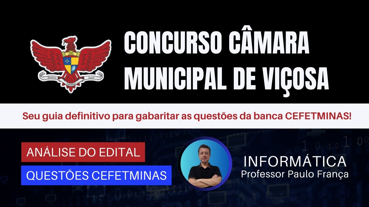 Concurso Câmara de Viçosa: Informática: guia definitivo para dominar a CEFETMINAS | Professor Paulo
