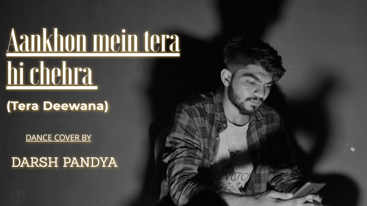 Aankho Me Tera Hi Chehra Sagar Kalra Dance cover by Darsh Pandya#terachehra #teradewana #darshpandya